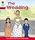 The Wedding (Oxford Reading Tree, Stage 4, More Stories A)