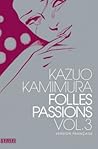 Folles passions -...