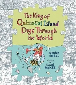 King of Quizzical Island Digs Through the World