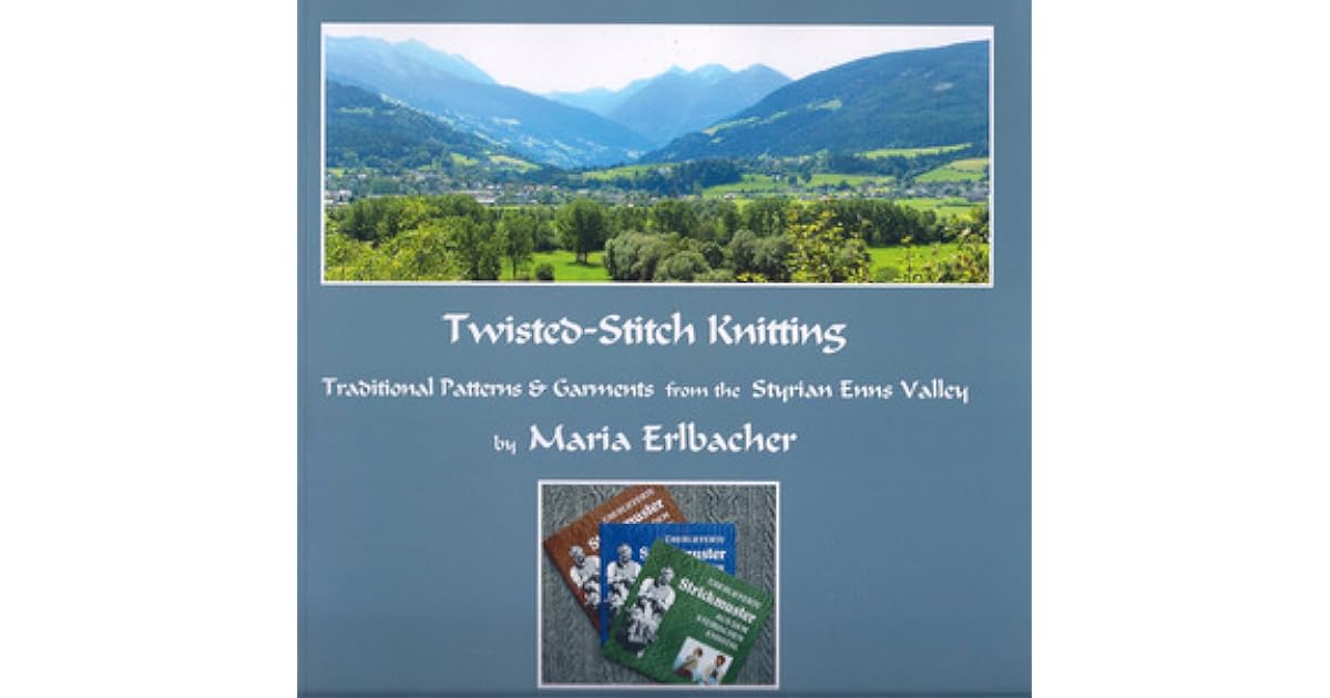 TwistedStitch Knitting Traditional Patterns & Garments from the