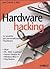 Hardware hacking: Le tecniche per personalizzare l'hardware