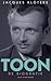 Toon: de biografie