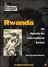 Rwanda: An Agenda for International Action (Oxfam Insight Series) Rwanda: An Agenda for International Action (Oxfam Insight Series)