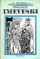 Valik muinasjutte kogumikust Imeveski (Paperback)