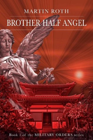 Brother Half Angel (Military Orders, #1)
