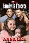 Family Is Forever by Anna  Lee