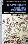O Património Genético Português by Luísa Pereira