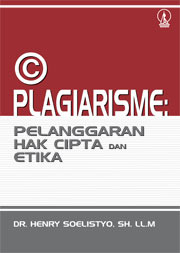 Plagiarisme: Pelanggaran Hak Cipta Dan Etika