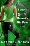 Fourth Grave Beneath My Feet by Darynda Jones