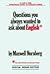 Questions You Always Wanted to Ask About English by Maxwell Nurnberg