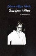 Ewiges Blut: Ein Vampir-Roman (Paperback)