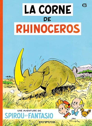 La Corne de rhinocéros (Spirou et Fantasio, #6)