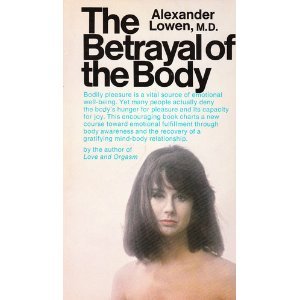 The Betrayal of the Body