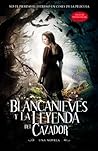 Blancanieves y la leyenda del cazador
