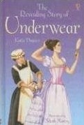 The Revealing Story Of Underwear (Young Reading Series 2)
