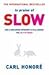 In Praise of Slow by Carl Honoré