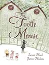The Tooth Mouse by Susan Hood