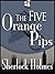 The Five Orange Pips by Arthur Conan Doyle