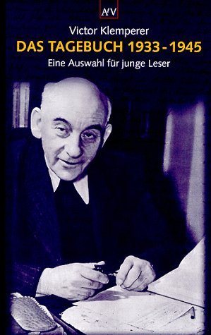 Das Tagebuch 1933 - 1945. Eine Auswahl für junge Leser.