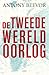 De Tweede Wereldoorlog by Antony Beevor
