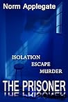 The prisoner by Norm Applegate