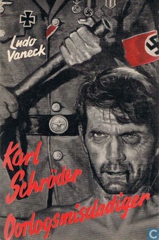 Karl Schröder: Oorlogsmisdadiger (Paperback)