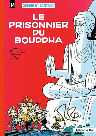 Le Prisonnier du Bouddha (Spirou et Fantasio, #14)