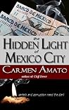 The Hidden Light of Mexico City