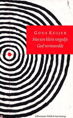 Hoe een klein rotgodje God vermoordde (Paperback)