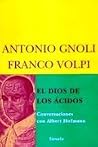 El Dios De Los Ácidos El Dios De Los Ácidos