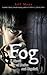 Fog: A Novel of Desire and Reprisal
