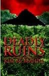Deadly Ruins by Kim McMahill