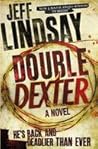 Double Dexter