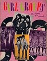 Girl Groups: The Story of a Sound