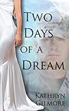 Two Days of a Dream