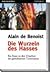 Die Wurzeln des Hasses. Ein Essay zu den Ursachen des globalisierten Terrorismus (Edition JF, #2)
