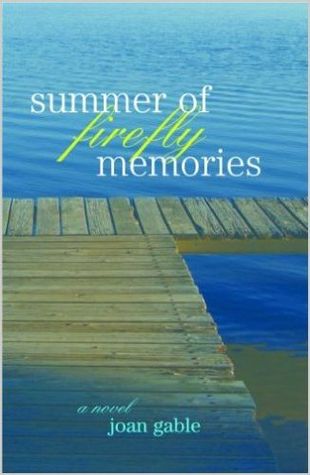 Summer of Firefly Memories (Loon Lake, #1)