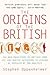 The Origins of the British by Stephen Oppenheimer