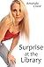 Surprise at the Library by Amanda Clare