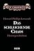 Das schleichende Chaos (Gesammelte Werke #3)