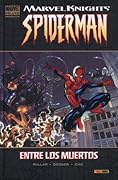 Marvel Knights Spiderman, Vol. 1: Entre los muertos