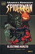 Marvel Knights Spiderman, Vol. 2: El último asalto