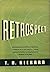 Retrospect by T.A. Rickard