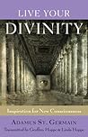 Live Your Divinity by Geoffrey Hoppe