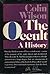 The occult by Colin Wilson
