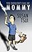 You Shouldn't Call Me Mommy by Susan Tsui