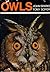 Owls: Their Natural and Unnatural History
