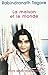 La maison et le monde by Rabindranath Tagore La maison et le monde by Rabindranath Tagore