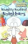 Naughty Nautical Neighbors by Annie Auerbach
