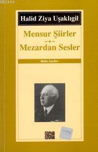 Mensur Şiirler / Mezardan Sesler